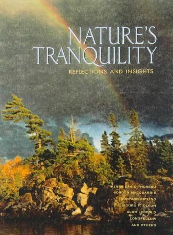 Beispielbild fr Nature's Tranquility : Reflections and Insights zum Verkauf von Better World Books