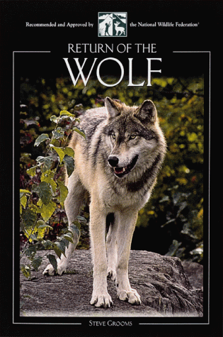 Return of the Wolf (Northword Wildlife Series)