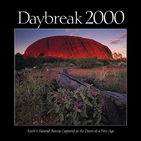 Beispielbild fr Daybreak 2000: Earth's Natural Beauty Captured at the Dawn of a New Age zum Verkauf von Syber's Books