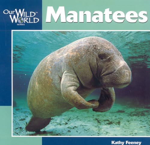 9781559717786: Manatees (Our Wild World)
