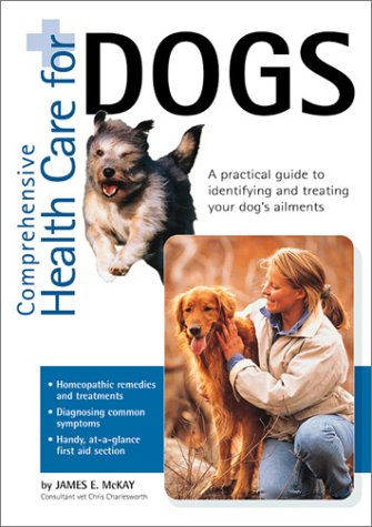 Beispielbild fr Comprehensive Health Care for Dogs zum Verkauf von Better World Books