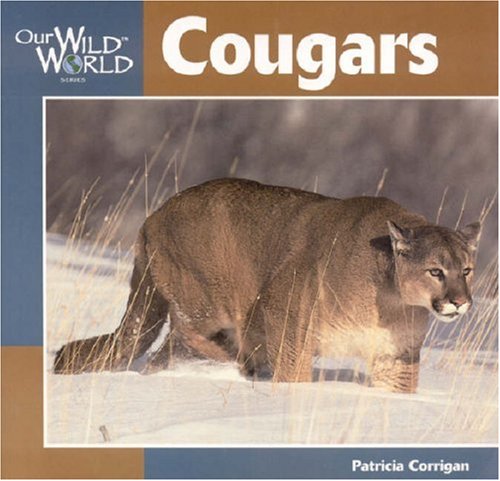 Stock image for Cougars (Our Wild World) for sale by AwesomeBooks
