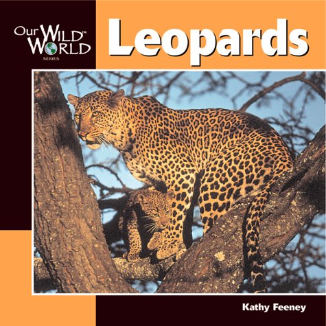 9781559717960: Leopards (Our Wild World)