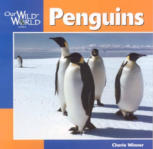 Stock image for Penguins (Our Wild World) for sale by HPB Inc.