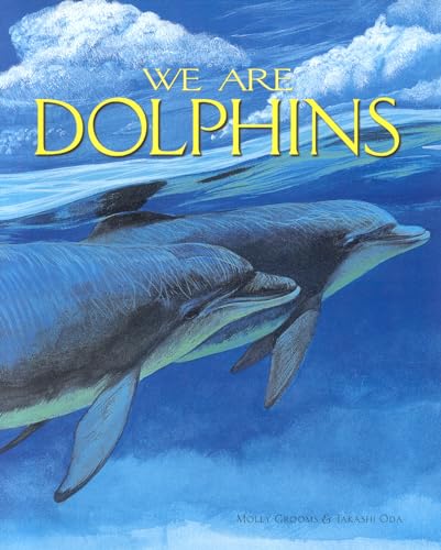 Beispielbild fr We Are Dolphins zum Verkauf von Better World Books