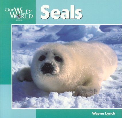 Stock image for Seals (Our Wild World Ser.) for sale by Black and Read Books, Music & Games