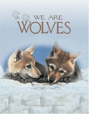 9781559718356: We Are Wolves (Nature for Kids)