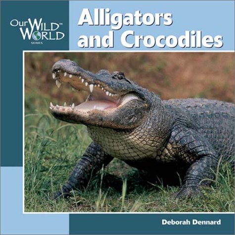 Beispielbild fr Alligators and Crocodiles zum Verkauf von Better World Books