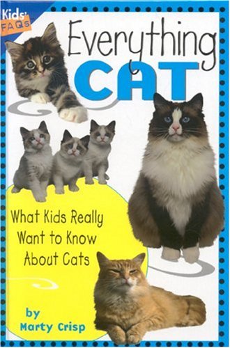 Beispielbild fr Everything Cat : What Kids Really Want to Know About Cats zum Verkauf von Better World Books