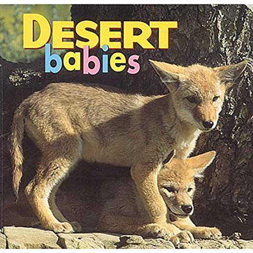 Beispielbild fr Desert Babies (Animal Babies) zum Verkauf von Wonder Book