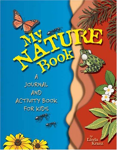 Stock image for My Nature Book : A Journal and Activity Book for Kids for sale by Better World Books