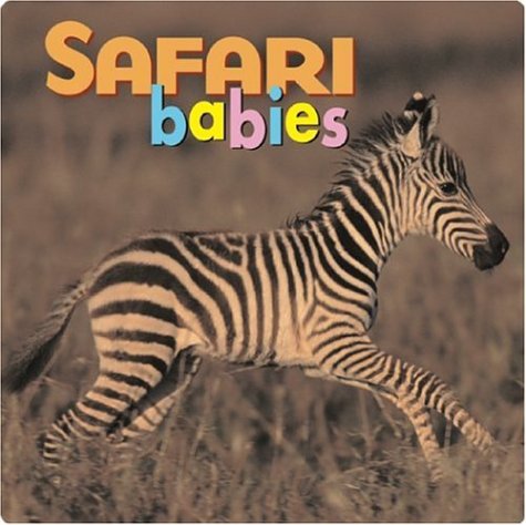 Imagen de archivo de Safari Babies (Animal Babies) a la venta por SecondSale