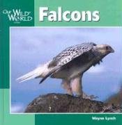 Beispielbild fr Falcons (Our Wild World) zum Verkauf von Hawking Books