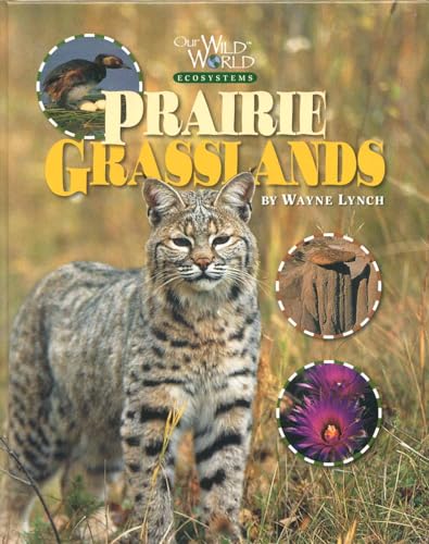 Beispielbild fr Prairie Grasslands zum Verkauf von Better World Books: West