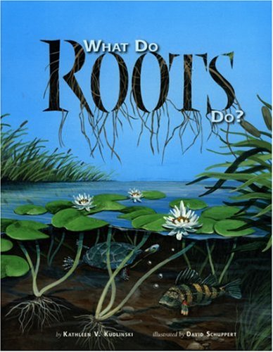 Stock image for What Do Roots Do? for sale by ThriftBooks-Dallas