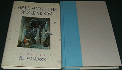 Stock image for Walk With the Sickle Moon for sale by Wonder Book