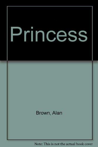 Princess (9781559720175) by Brown, Alan