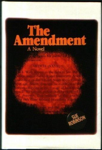 The Amendment (9781559720182) by Robinson, Sue