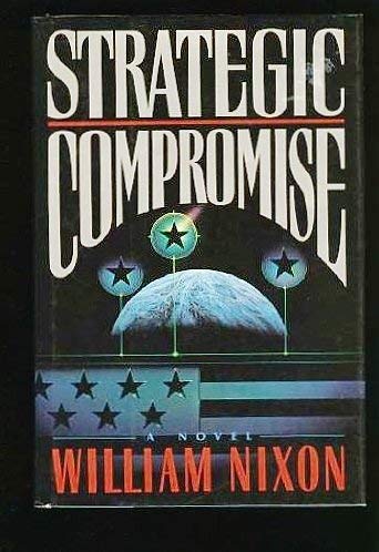 Beispielbild fr Strategic Compromise: A Novel zum Verkauf von Wonder Book
