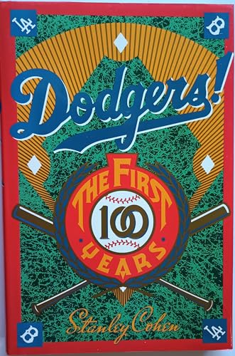 Stock image for Dodgers! : The First One Hundred Years for sale by Better World Books