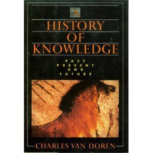 9781559720373: A History of Knowledge: Past, Present, and Future