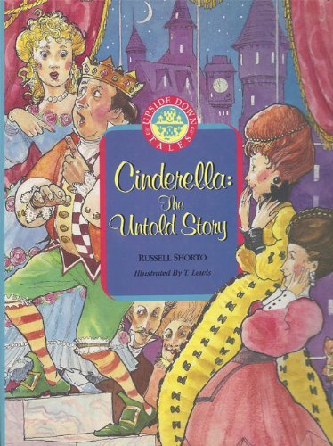 Beispielbild fr Cinderella/Cinderella: The Untold Story (Upside Down Tales) zum Verkauf von HPB Inc.