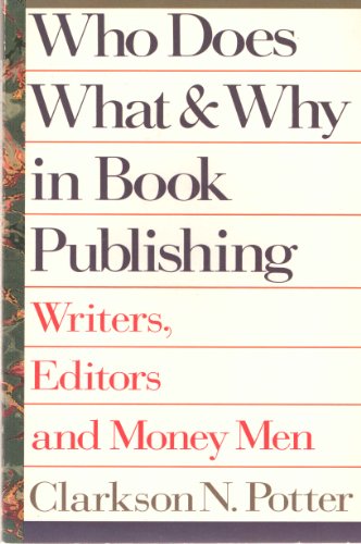 Imagen de archivo de Who Does What and Why in Book Publishing a la venta por ThriftBooks-Atlanta