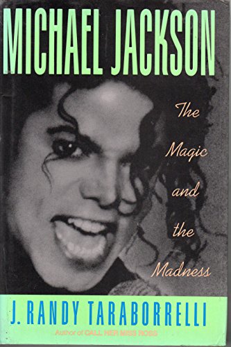 9781559720649: Michael Jackson: the Magic and the Madness: The Magic and the Madness