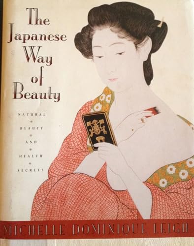 9781559720656: The Japanese Way of Beauty: Natural Beauty and Health Secrets