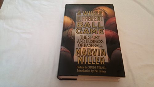 Beispielbild fr A Whole Different Ball Game: The Sport and Business of Baseball zum Verkauf von Wonder Book