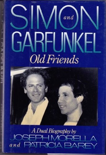 9781559720892: Simon and Garfunkel: Old Friends : A Dual Biography