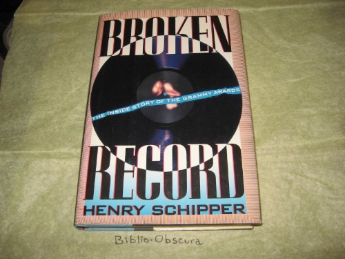 Stock image for Broken Record : The Inside Story of the Grammy Awards for sale by Better World Books