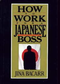 9781559721196: How to Work for a Japanese Boss