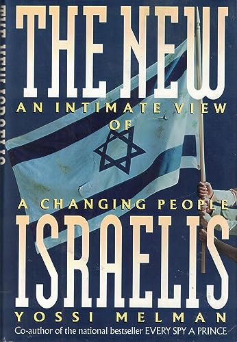 Stock image for The New Israelis: An Intimate View of a Changing People for sale by Wonder Book