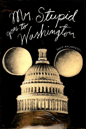 Beispielbild fr Mr. Stupid Goes to Washington zum Verkauf von Wonder Book