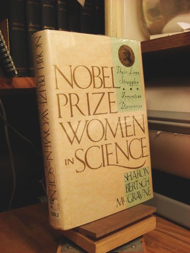 Imagen de archivo de Nobel Prize Women in Science : Their Lives, Struggles and Momentous Discoveries a la venta por Better World Books