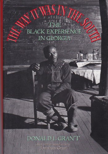 Beispielbild fr The Way It Was in the South: The Black Experience in Georgia zum Verkauf von Books From California