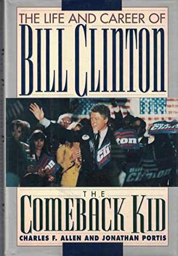 Beispielbild fr THE COMEBACK KID: The Life and Career of Bill Clinton zum Verkauf von SecondSale