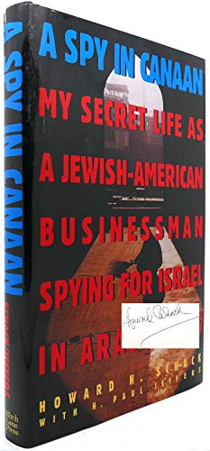Beispielbild fr A Spy in Canaan : My Secret Life As a Jewish-American Businessman zum Verkauf von Better World Books