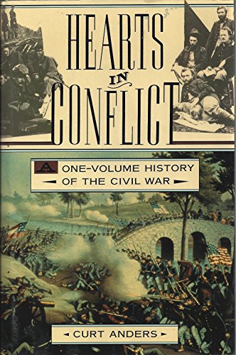 Beispielbild fr Hearts in Conflict : A One-Volume History of the Civil War zum Verkauf von Better World Books