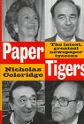 Beispielbild fr Paper Tigers: The Latest, Greatest Newspaper Tycoons zum Verkauf von HPB-Diamond