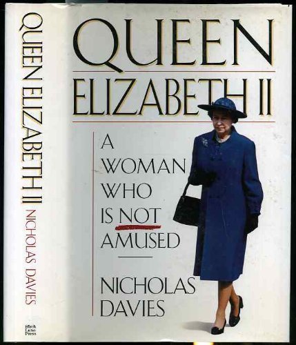 Beispielbild fr Queen Elizabeth II: a Woman Who Is Not Amused zum Verkauf von AwesomeBooks