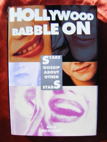 Imagen de archivo de Hollywood Babble On : Stars Gossip about Stars a la venta por Better World Books