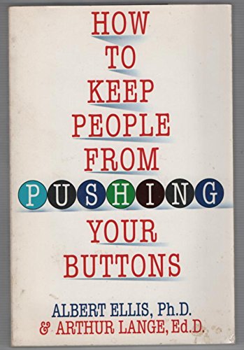 9781559722247: How to Keep People from Pushing Your Buttons
