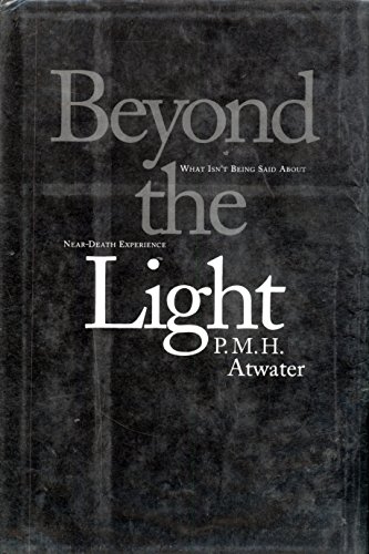 9781559722292: Beyond the Light: What isn't Being Said About Near-death Experience