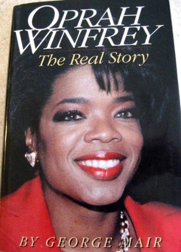 Beispielbild fr Oprah Winfrey: The Real Story zum Verkauf von Wonder Book