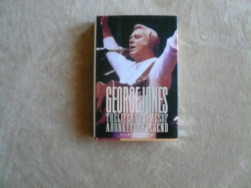 Stock image for George Jones: The Life and Times of a Honky Tonk Legend for sale by ThriftBooks-Dallas