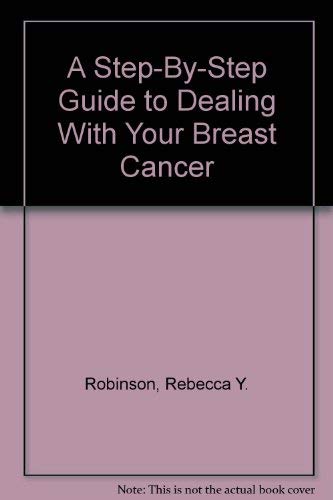 Stock image for Step-By-Step/Breast Cancer for sale by ThriftBooks-Atlanta