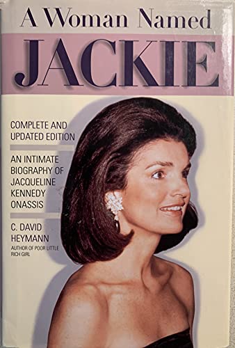 9781559722667: A Woman Named Jackie: An Intimate Biography of Jacqueline Bouvier Kennedy Onassis