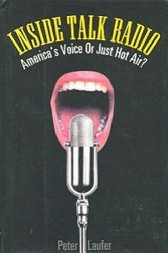 Imagen de archivo de Inside Talk Radio : America's Voice or Just Hot Air? a la venta por Better World Books: West